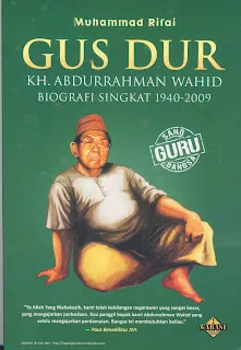 Cover GUS DUR KH.ABDURRAHMAN WAHID BIOGRAFI SINGKAT 1940-2009 / MUHAMMAD RIFAI