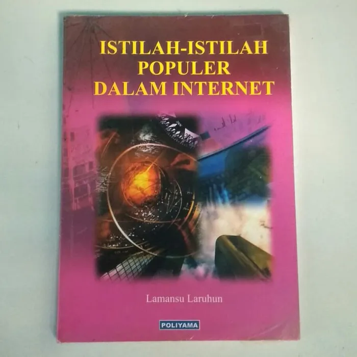 Cover ISTILAH -ISTILAH POPULER DALAM INTERNET  / LAMANSU LARUHUM