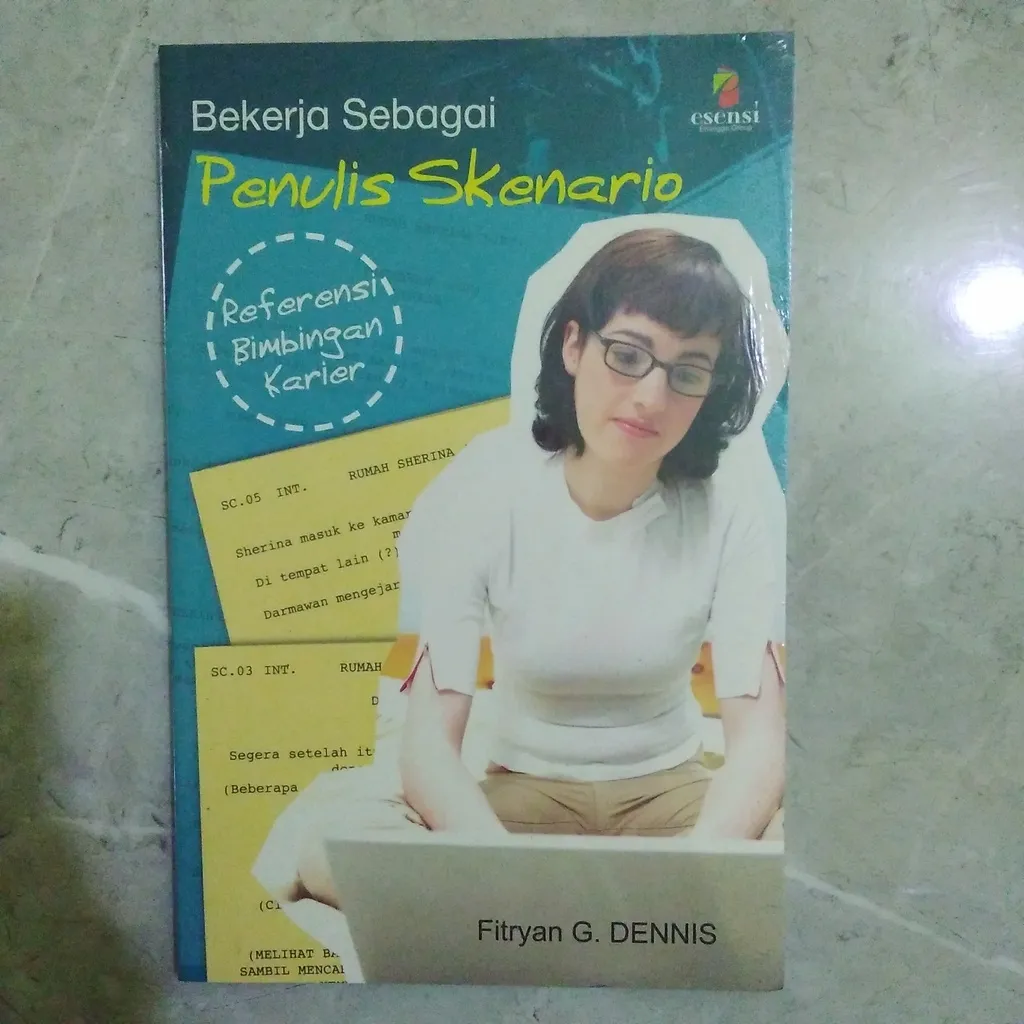 Cover BEKERJA SEBAGAI  PENULIS SKENARIO REFERENSI BIMBINGAN KARIER / FITRYAN G.DENNIS