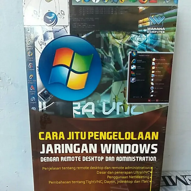 Cover CARA JITU PENGELOLAAN JARUNGAN WINDOWS DENGAN REMOTE DESKTOP DAN ADMINISTRATION / WAHANA KOMPUTER